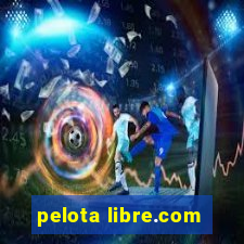 pelota libre.com